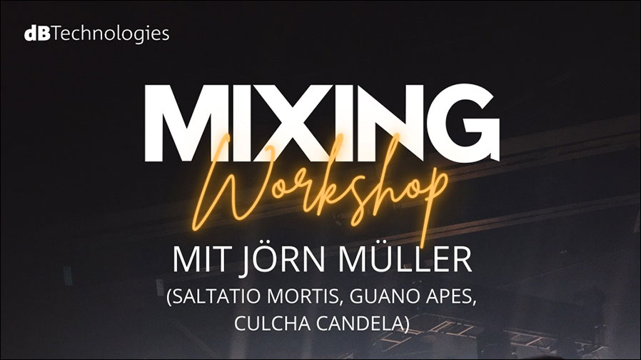 Mixing Workshop mit Jörn Müller (Foto / Grafik: dBTechnologies)