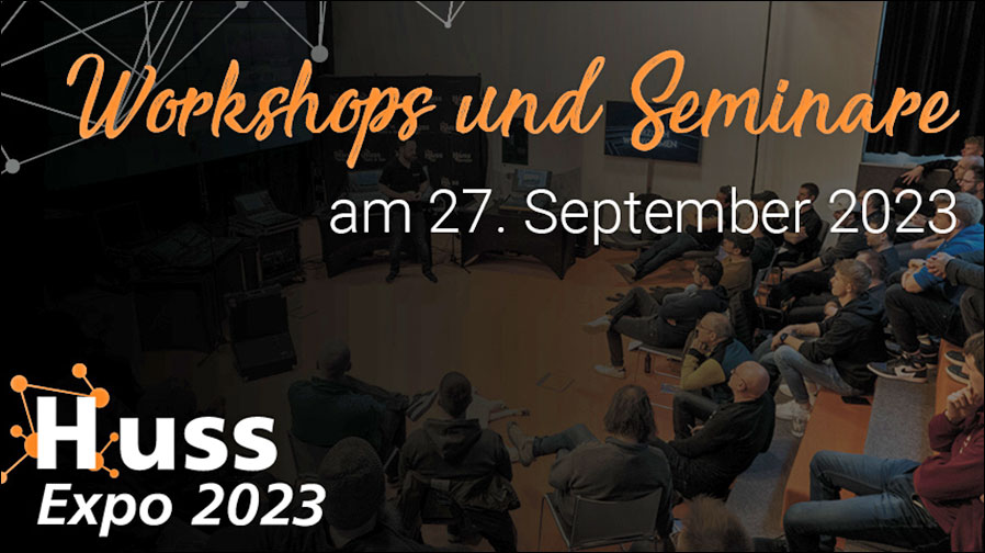 Seminare auf der Huss Expo 2023