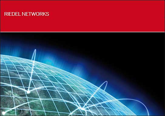 Riedel Networks: Gemeinsam mit Unternehmen wie der British Telecom, der Colt und der Deutschen Telekom im Leader-Quadranten positioniert.