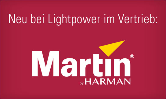 Jetzt bei Lightpower im Vertrieb: Martin by Harman